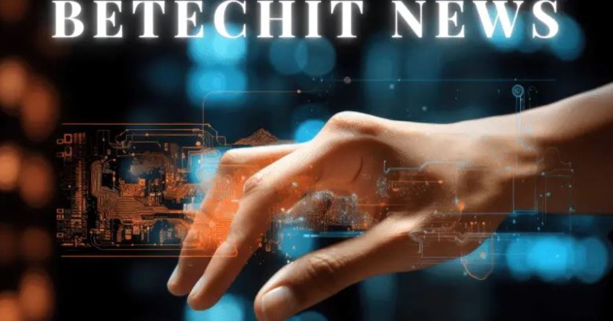 Betechit Tech News Your Go-To Source for All Things Tech