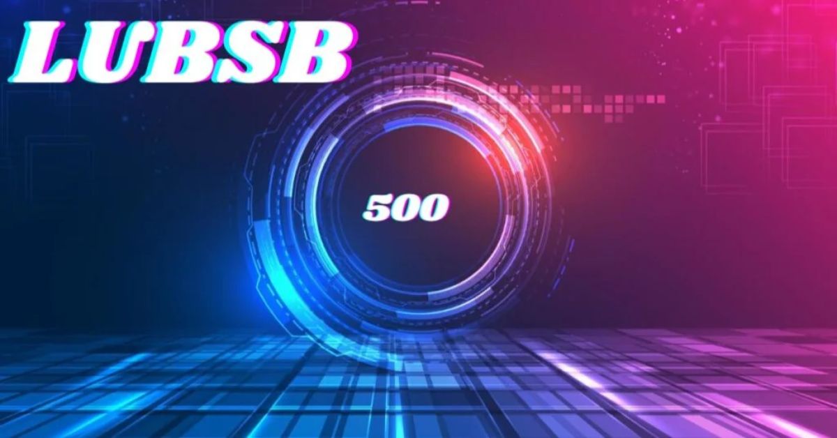 LUBSB500 Comprehensive Guide and Insights for Optimal Use